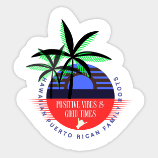 Shaka- Hawaiian Puerto Rican Roots Sticker